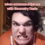 when someone shipes me with Geometry dash