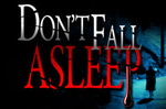 Don't fall sleep