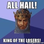 All hail king of the losers