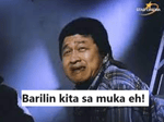 Tagalog : Babalu gunggong barilin kita sa muka eh