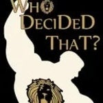 Who decided that? (copy)