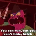 you can run but you can hide