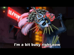 King Julian Im a bit busy right now