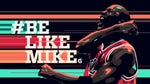Like Mike