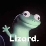LIZARD LIZARD LIZARD