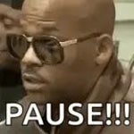 PAUSE!