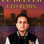 El Beeper  Geo Remix