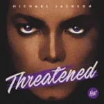 Michael Jackson - Threatened 2