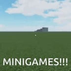 YOU WANNA PLAY MINIGAMES!