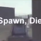 Spawn: Die!