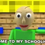 Baldi: Oh, Hi! Welcome to my super schoolhouse!