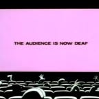 The audience is now deaf