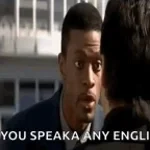 DoYouUnderstandWordsThat Are Coming Out of My Mouth - Rush Hour