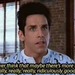 Zoolander - Ridiculously good looking