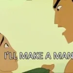 Mulan - Ill Make a Man Out of You