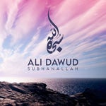 Subhan Allah Ali Dawud