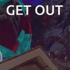 Get out