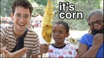 It's Corn