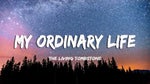 My Ordinary Life Slowed (0.7x)