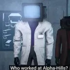 Who worked at alpha hills?