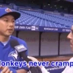 Monkey Never Cramp