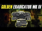 Golden Eradicator MK4