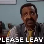 Please leave sir