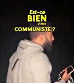 c'est une dinguerie d'être communiste