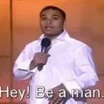 Be A Man