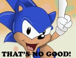 Sonic thats no good