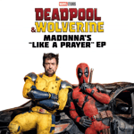Like a Prayer (Battle Royale Mix from “Deadpool & Wolverine”)