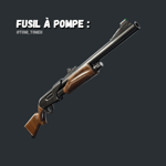 Fusil à Pompe - Fortnite
