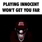 Innocence doesnt get you far