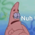 Nuh uh