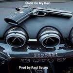 I GOT A GLOCK IN MY RARI