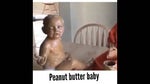 Peanut butter baby (ahh) - Sound