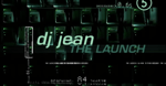 Dj Jean The Launch