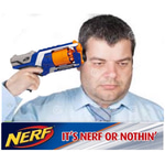 IT’S NERF OR NOTHING!