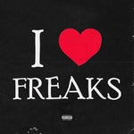 i love freaks slowed