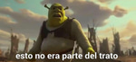 !ESTO NO ERA PARTE DEL TRATO!