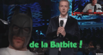 TU VA GOUTER DE LA BATBITE