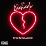 Ivan Cornejo Está Dañada (Audio Oficial)