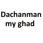 Dachanman My ghad