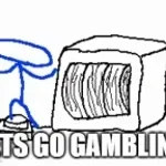 Lets Go Gambling!