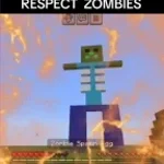 RESPECT ZOMBIES!