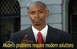 modern problems require modern solutions