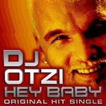 Hey Baby (If You'll be My Girl) DJ Otzi
