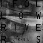 Lykke Li I Follow You