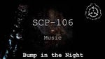 SCP 106 Chase Music (Bump in the Night) - Sound