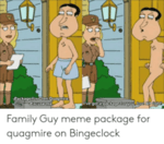 Quagmire : Family Guy Excuse me